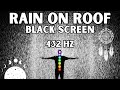 432 Hz Miracle Tone + Delta | Relieve Stress & Unlock Intuition | Rain On Roof | Black Screen