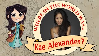 Where in the World Was Kae Alexander? Geeky Eri Breaks Down the Whereabouts for Min's Actress! video