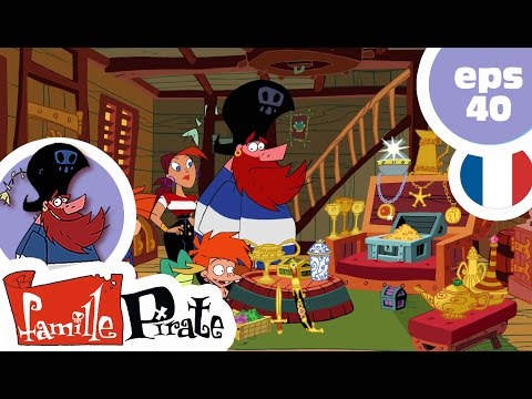 La Famille Pirate - L'alchimiste (Episode 40)