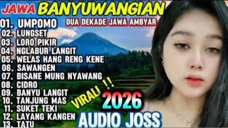 Download lagu LAGU JAWA BANYUWANGIAN VIRAL 2026 ‼️ ENAK E POL COCOK BUAT TEMAN PERJALANAN  mp3