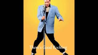 Elvis Presley - There&#39;s Good Rocking Tonight