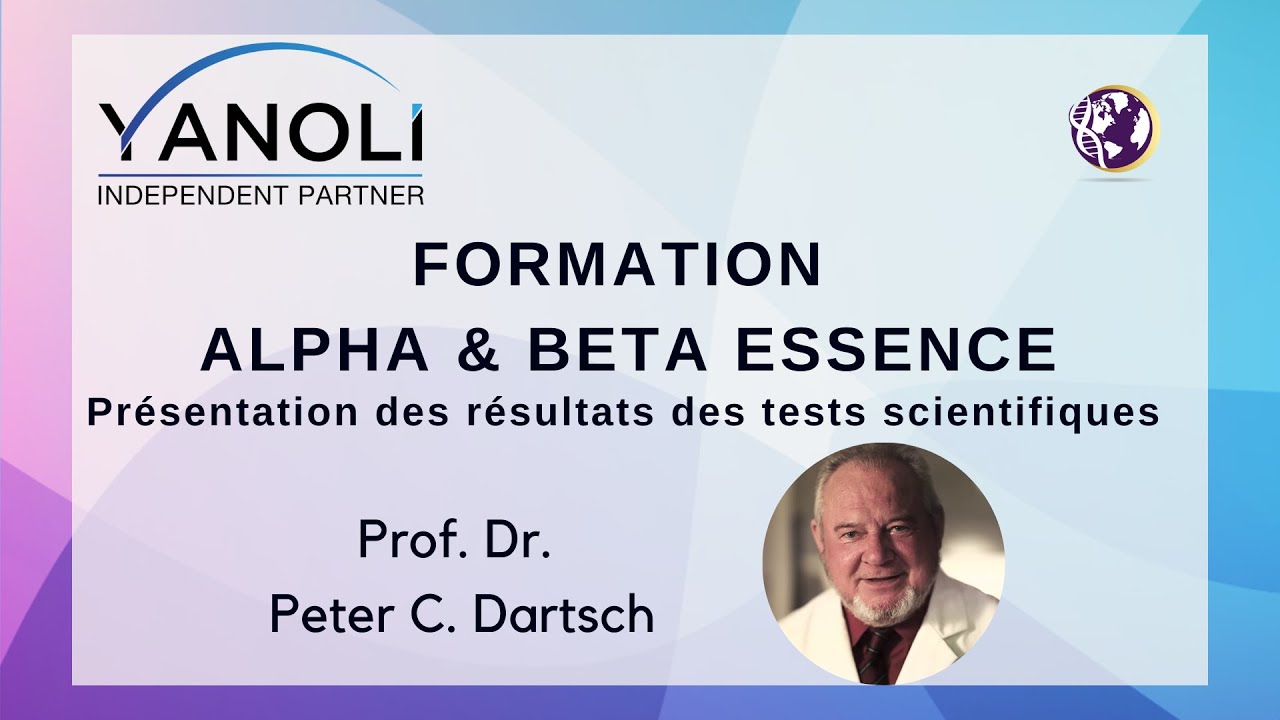 Alpha et Beta Essence - Résultats scientifiques du Prof. Dr Dartsch - Yanoli