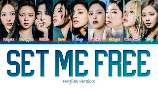 Download lagu TWICE – Set Me Free (English Ver.) Lyrics (Color Coded Lyrics) mp3