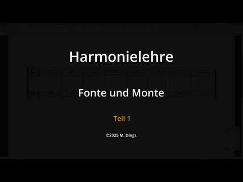 Harmonielehre 122 Fonte und Monte Teil 1