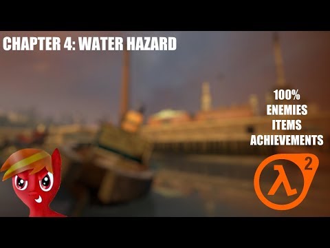 Half-Life 2 (100%) Walkthrough (Chapter 4: Water Hazard)