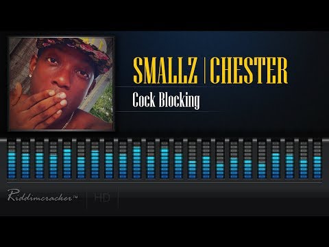 Smallz & Chester - Cock Blocking [2018 Soca] [HD]