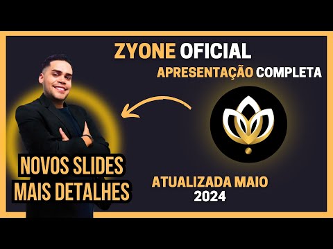 APRESENTAÇÃO ZYONE - ATUALIZADA MAIO 2024 - OFICIAL PLANO