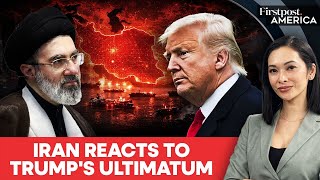 'Clock Is Ticking': Trump Pressures Iran to Reach Peace Deal | Firstpost America | N18G