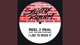 I Like To Move It (feat. The Mad Stuntman) (Radio Mix)