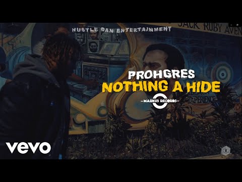Prohgres - Nothing A Hide (Official Lyric Video)