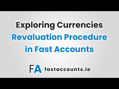 Exploring Currencies Revaluation Procedure in Fast Accounts