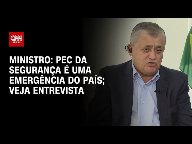 PEC da Segurança é uma emergência do país, afirma ministro | BASTIDORES CNN