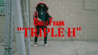 UNKLE FRANK - TRIPLE H [OFFICIAL VIDEO]
