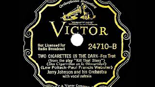 1934 Jerry Johnson - Two Cigarettes In The Dark (Dick Robertson, vocal)