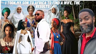 I took my son to Ghana and Tanzania to find his wife, his thoughts