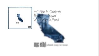 MC Eiht ft. Outlawz - Shut &#39;Em Down