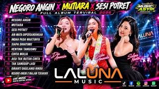 Download lagu DIN ANESIA-NEGORO ANGIN X SESI POTRET FULL ALBUM LALUNA MUSIC VIRAL 2026 VOL 10 mp3