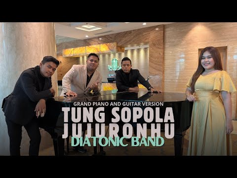 Tung Sopola Jujuronhu | Diatonic Band (grand piano and guitar version)