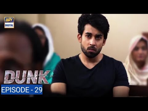 Dunk Episode 29 [Subtitle Eng] - 11th July 2021 - ARY Digital Drama