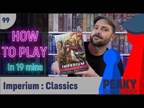 How to play Imperium : Classics board game - Full teach - Peaky Boardgamer
