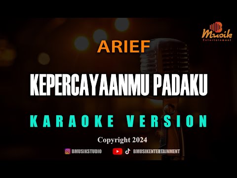 Minusone Arief - Kepercayaanmu Padaku [Karaoke]