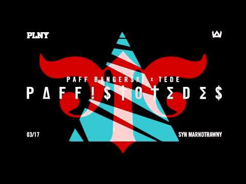 PAFF BANGERSKI x TEDE - 03. Syn marnotrawny [PAFFISTOTEDES]