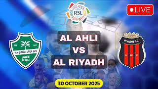 AL Ahli VS AL Riyadh | Saudi Pro League Match Prediction