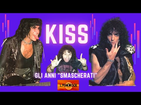 KISS - Gli anni "smascherati" ( gli anni '80 e primi anni '90)