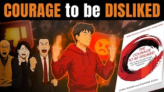 The Courage To Be Disliked - Detailed Summary (I wish I read this yrs ago)