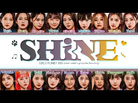 [GP999] Girls Planet 999 "Shine" (Studio Ver.) (ColorCoded/Han/Rom/Eng/가사Lyrics)