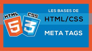 Apprendre HTML/CSS #4 - Les Balises Meta