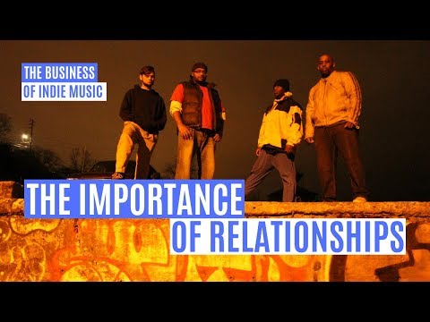 The Importance of Relationships in the Music Industry