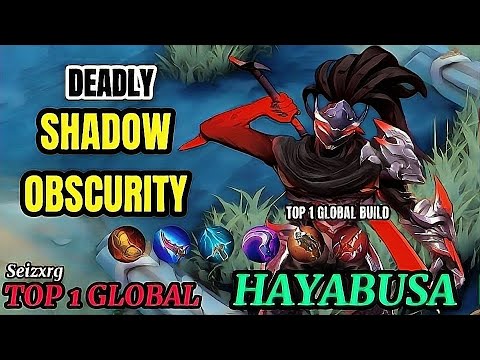 Gameplay Hayabusa Deadly Shadow Obscurity | Best Build [ Top 1 Global Hayabusa ] Seizxrg - MLBB