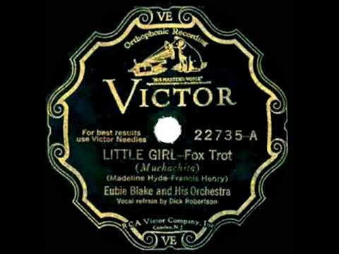 1931 Eubie Blake - Little Girl (Dick Robertson, vocal)
