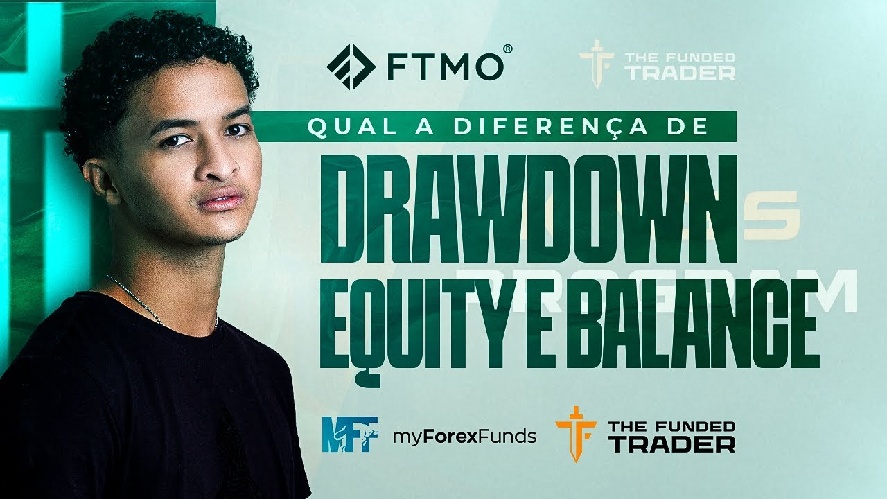 O que é Drawdown Equity e Balance? - Mesas Proprietárias
