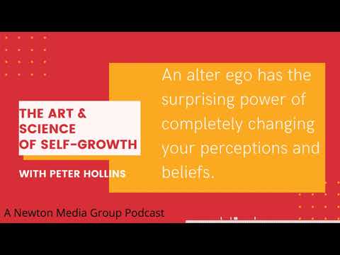 The Alter Ego Is Your Ideal Self - Self-Growth Podcast with Peter Hollins