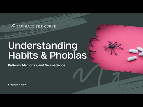 Understanding unhelpful habits and phobias