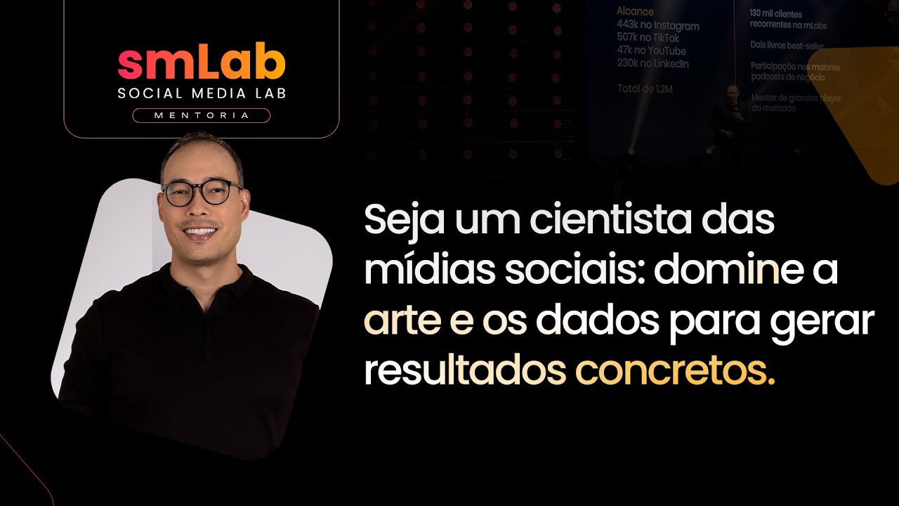 Social Media Lab | Dados + Estratégia = Resultados