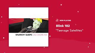 Sparrow Sleeps: Blink 182 - "Teenage Satellites" Lullaby