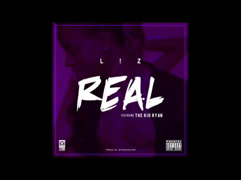 The Kid Ryan feat L!Z - Real