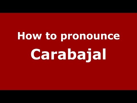 How to pronounce Carabajal (Spanish/Argentina) - PronounceNames.com