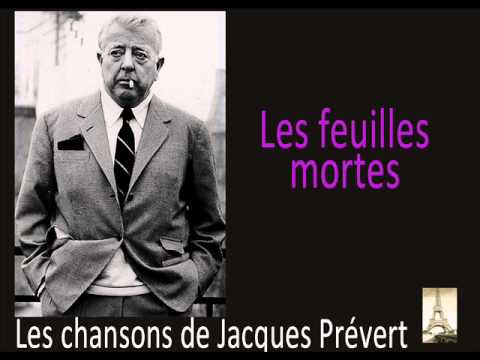 Jacques Prévert - Les Feuilles Mortes (performed by Yves Montand)