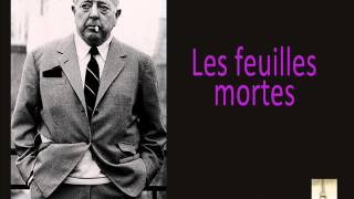 Jacques Prévert - Les Feuilles Mortes (performed by Yves Montand)
