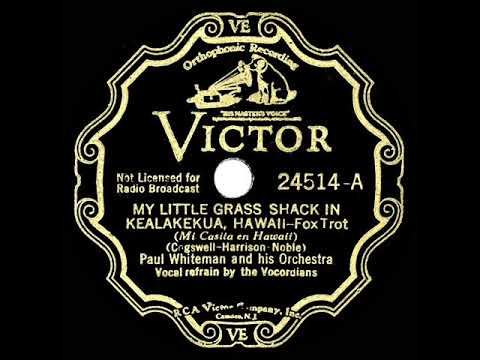 1934 Paul Whiteman - My Little Grass Shack In Kealakekua, Hawaii (Vocordians, vocal)