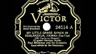 1934 Paul Whiteman - My Little Grass Shack In Kealakekua, Hawaii (Vocordians, vocal)