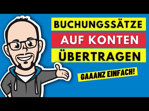 Buchführung - Buchen auf Bestandskonten Teil 4 - Buchungssätze in T Konten eintragen