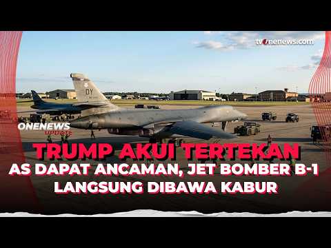 Takut Iran! Trump Bawa Kabur Jet Bomber B-1 dari Pangkalan Inggris | OneNews Update