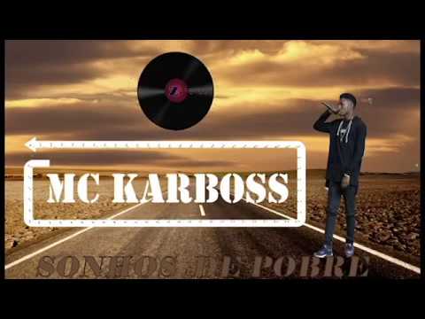 Mc Karboss- Sonhos de Pobre [ B.G Prod.® ]