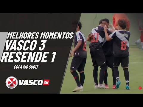 MELHORES MOMENTOS | VASCO 3 x 1 RESENDE | COPA RIO SUB17 - VASCOTV