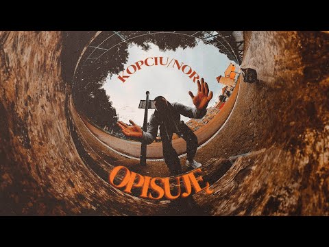 Kopciu/Nor - Opisuję